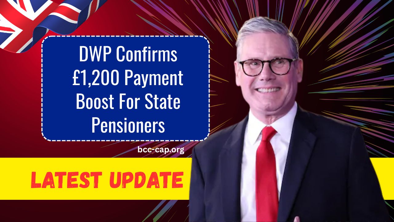 DWP Confirms £1,200 Payment Boost For State Pensioners – Are You Eligible?