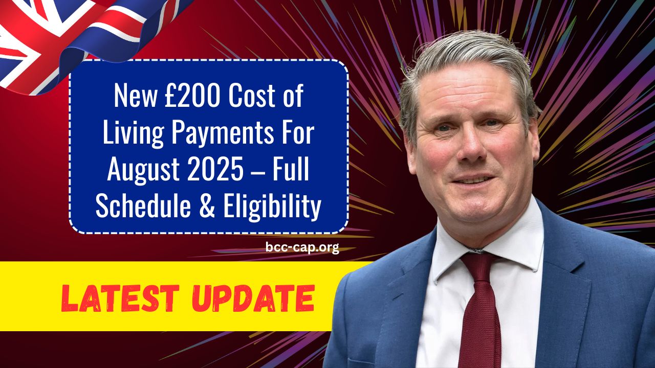 New £200 Cost of Living Payments For August 2025 – Full Schedule & Eligibility