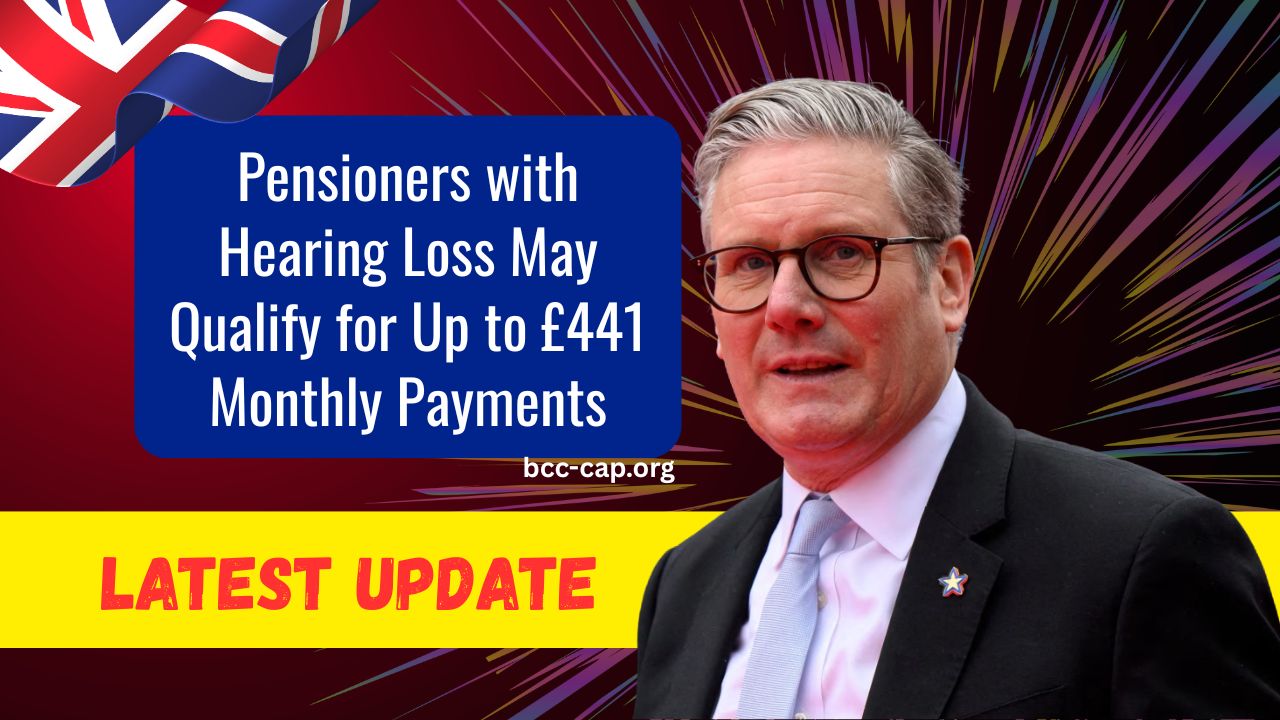 Pensioners with Hearing Loss May Qualify for Up to £441 Monthly Payments